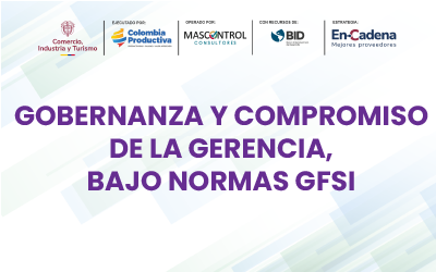 Gobernanza y compromiso de la gerencia, bajo  normas GFSI