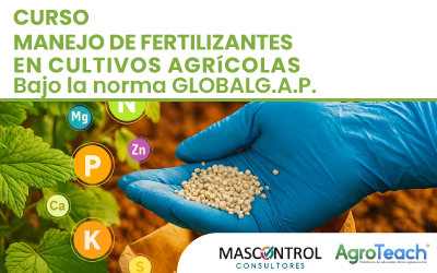 CURSO: MANEJO DE FERTILIZANTES EN CULTIVOS AGRICOLAS -Bajo la norma GLOBALG.A.P.